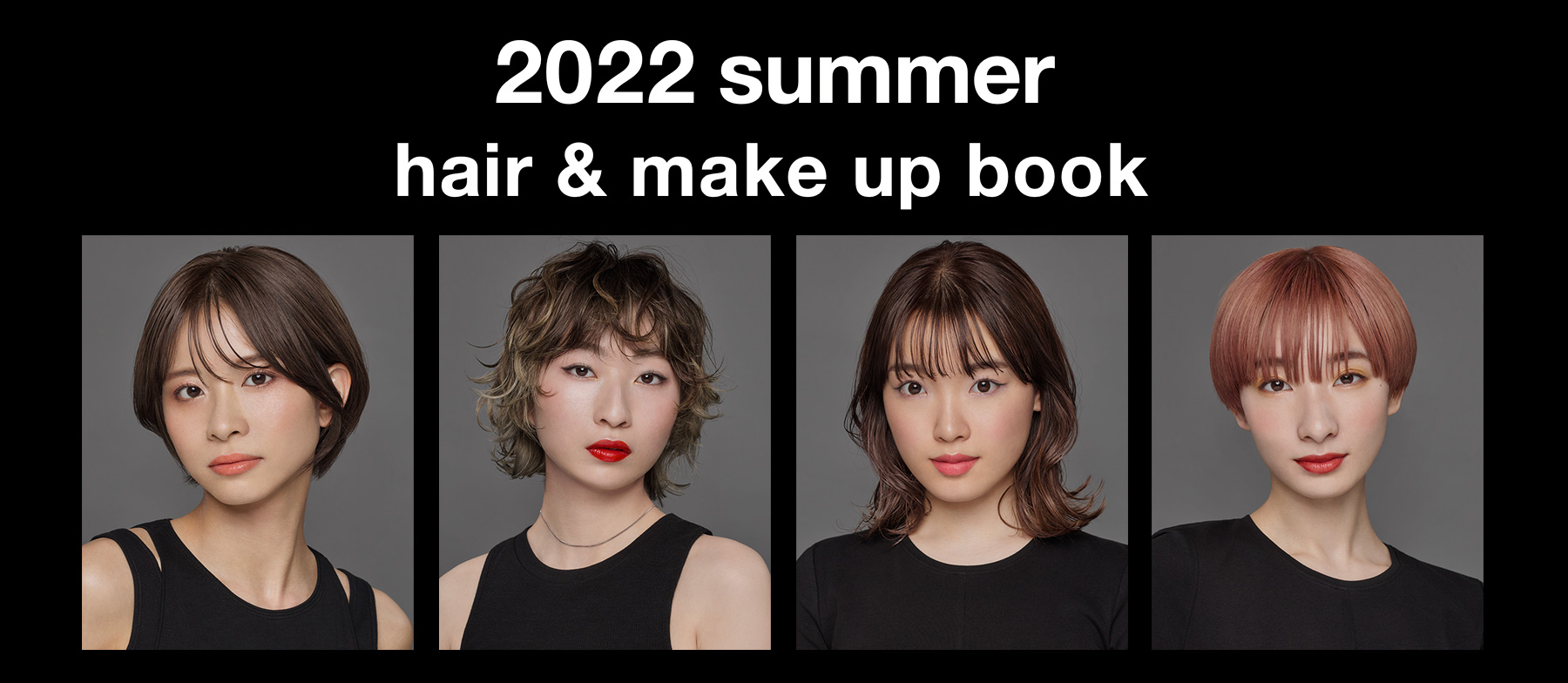 2022 summer hair & make up book